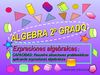 Expresiones algebraicas : CAPACIDAD: Resuelve situaciones problemáticas aplicando expresiones algebraicas