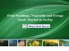 Fruit Seedlings, Vegetable and Forage Seeds Market in Serbia Business Report 2013