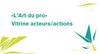 vitrine acteurs actions