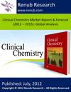Clinical Chemistry Market Report & Forecast (2012 – 2015): Global Analysis