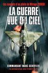 La guerre vue du ciel, par le commandant Marc Scheffler