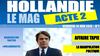 HOLLANDIE ACTE 2 LE MAG DU 14 JUIN 2013